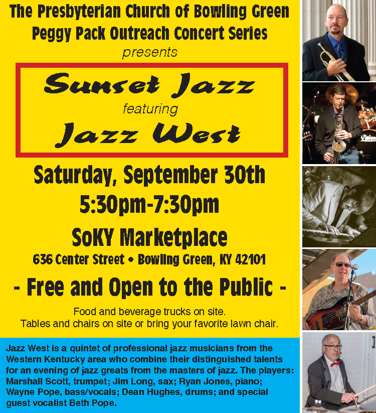 The Presbyterian Church of Bowling Green Peggy Pack Outreach Concert Series present Sunset Jazz featuring Jazz West