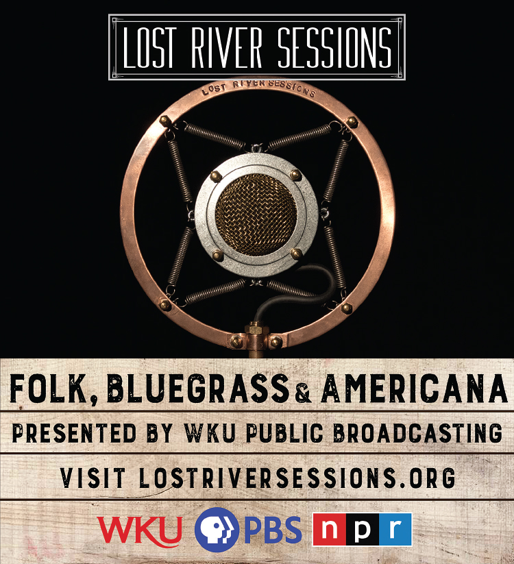 Folk, Bluegrass & Americana... Lost River Sessions on WKU Public Broadcasting