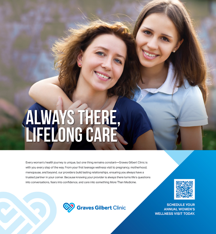 Always there... lifelong care... Graves Gilbert Clinic