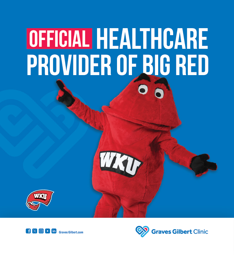 Graves Gilbert Clinic... the Official healthcare provider of WKU's Big Red!