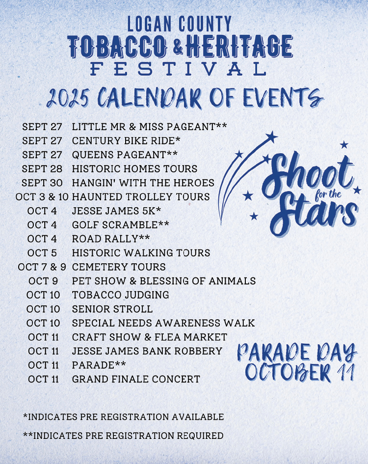 Don't miss all the fun at the Logan County Tobacco & Heritage Festival... Shoot for the Stars.