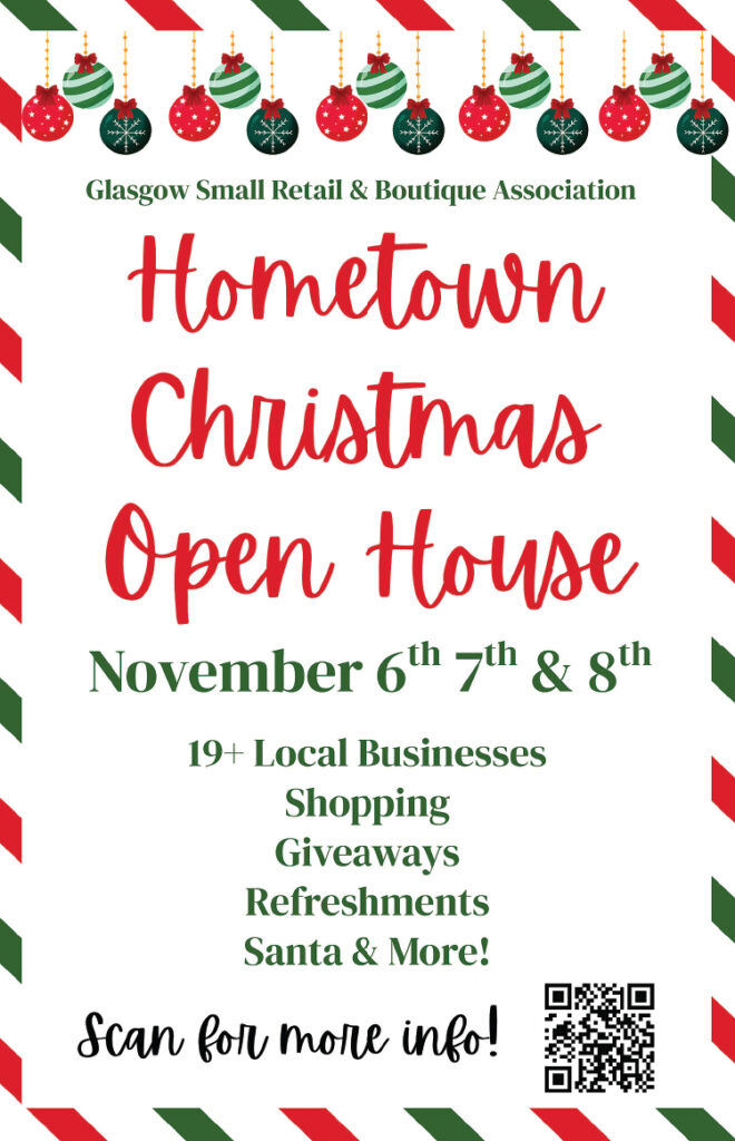 Don't miss the shopping, giveaways and refreshments during the Glasgow Hometown Christmas Open House.