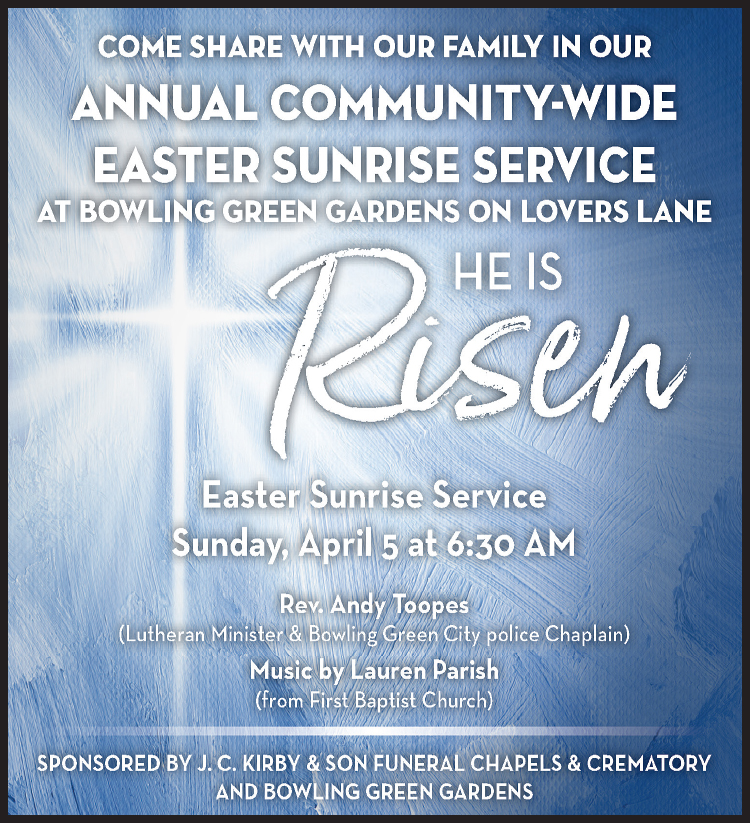 Come share with our family in our Annual Community-Wide Easter Sunrise Service sponsored by J. C. Kiry & Son Funeral Chapels.