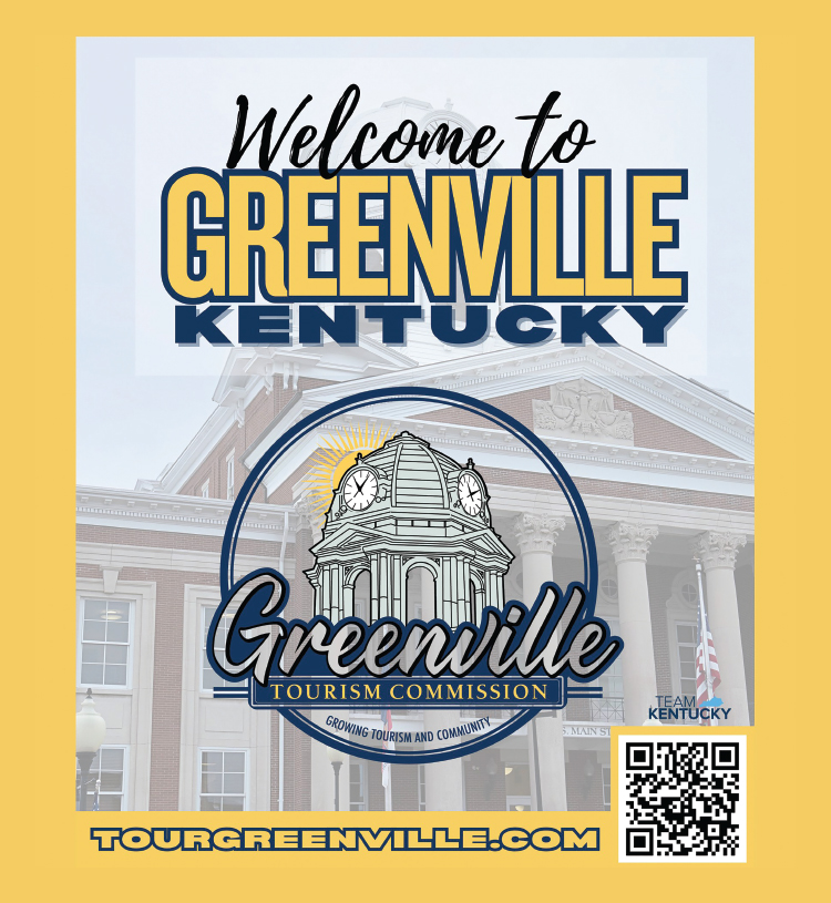 The Greenville Tourism Commission Welcomes you to Greenville Kentucky.