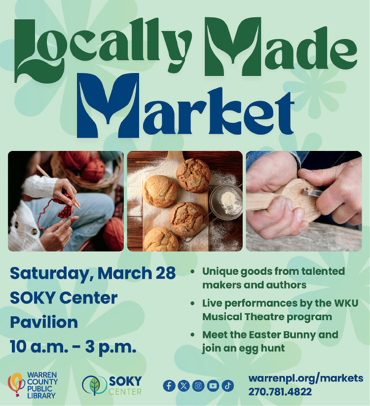 Locally Made Market at SOKY Center Pavilion March 28th.
