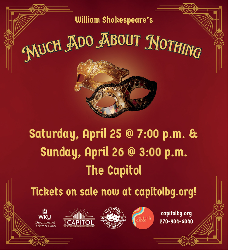 See William Shakespeare's Much Ado About Nothing at the Capitol.