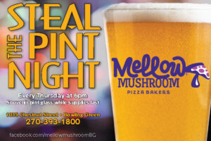 Every Thursday it is Steal The Pint Night at Mellow Mushroom.
