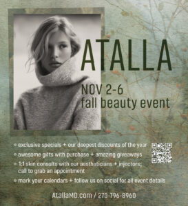Don't miss the Atalla fall beauty event November 2-6.