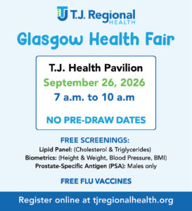 Don't miss the Glasgow Health Fair September 26th at T.J. Regional Health.