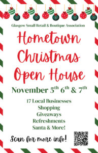 Glasgow Kentucky Small Retail & Boutique Association presents Hometown Christmas Open House November 5, 6 & 7.