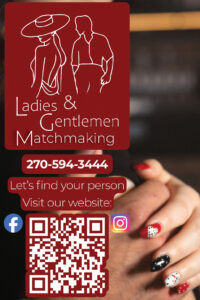 Ladies & Gentlemen Matchmaking... let us help find your person.