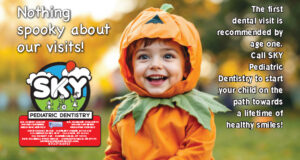 Nothing spooky about your child's first dental visit to SKY Pediatric Dentistry!
